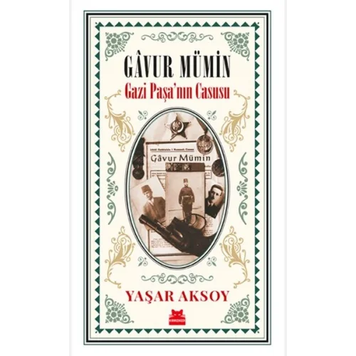 Gâvur Mümin - Gazi Paşa’nın Casusu