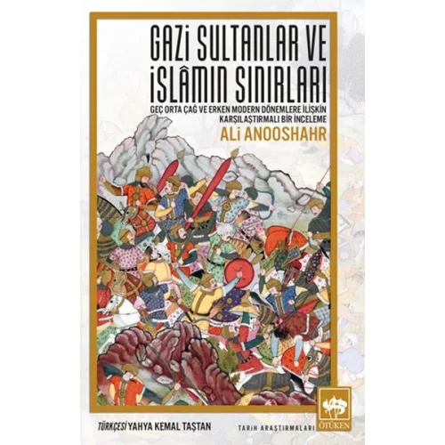 Gazi Sultanlar ve İslamın Sınırları