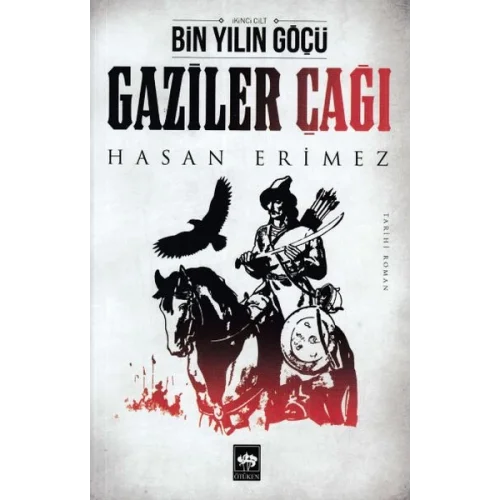 Gaziler Çağı- Bin Yılın Göçü 2 Cilt