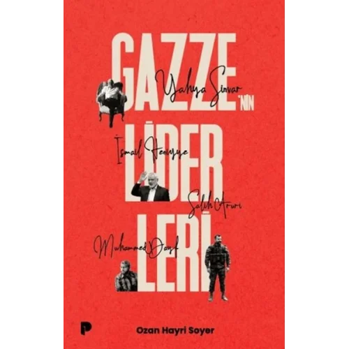 Gazze`nin Liderleri