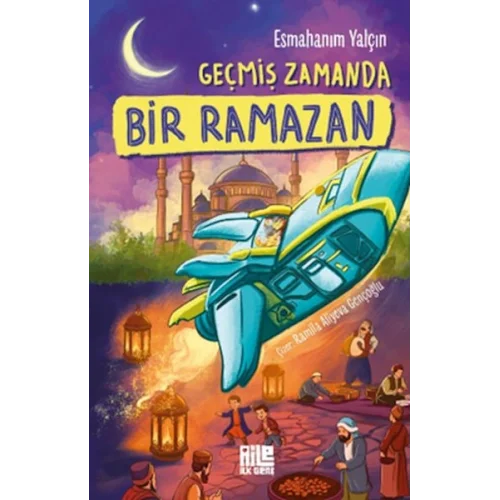 Geçmiş Zamanda Bir Ramazan