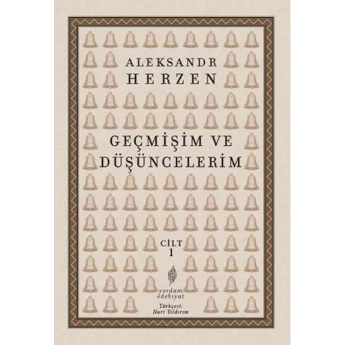 Geçmişim ve Düşüncelerim Cilt 1