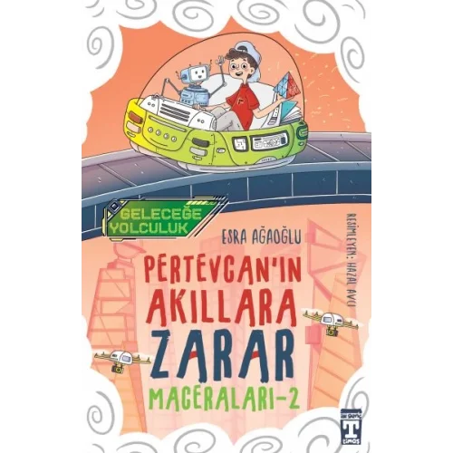 Geleceğe Yolculuk - Pertevcanın Akıllara Zarar Maceraları 2