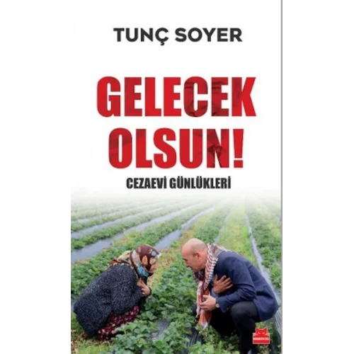 Gelecek Olsun! - Cezaevi Günlükleri