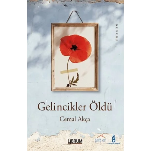 Gelincikler Öldü