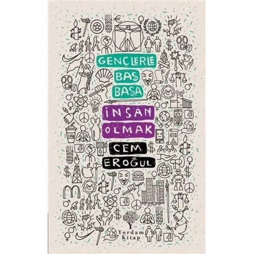 Gençlerle Baş Başa: İnsan Olmak