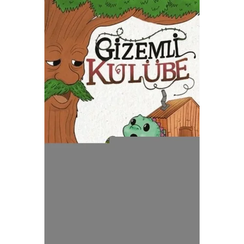 Gizemli Kulübe