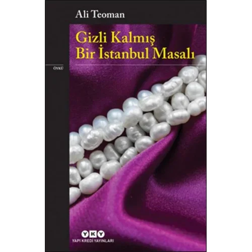 Gizli Kalmış Bir İstanbul Masalı