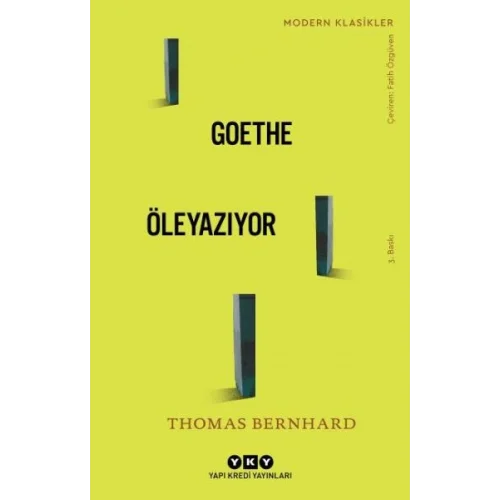 Goethe Öleyazıyor - Modern Klasikler