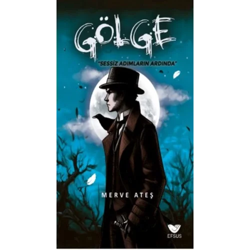 Gölge Sessiz Adımların Ardında