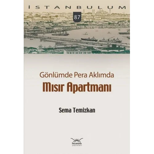 Gönlümde Pera Aklımda Mısır Apartmanı