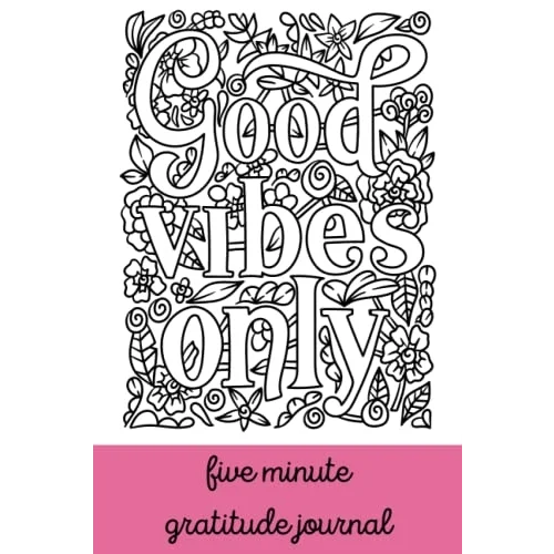 Good Vibes Only Gratitude Journal