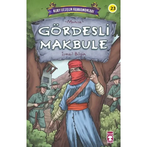 Gördesli Makbule - Kurtuluşun Kahramanları 3