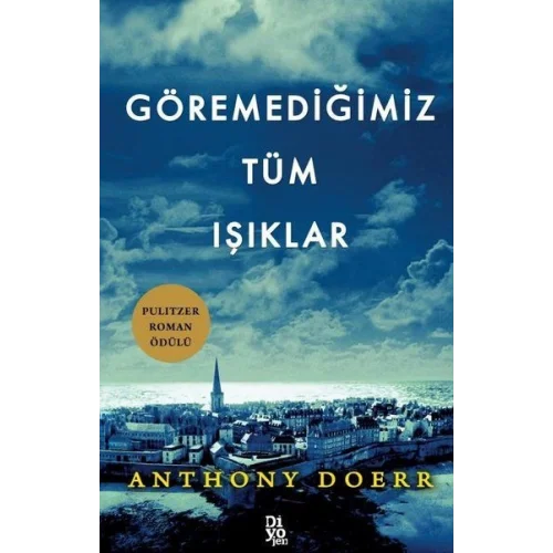 Göremediğimiz Tüm Işıklar