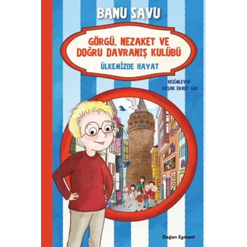 Görgü Nezaket ve Doğru Davranış Kulübü - Ülkemizde Hayat 6