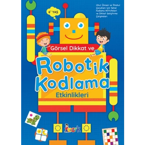 Görsel Dikkat ve Robotik Kodlama Etkinlikleri