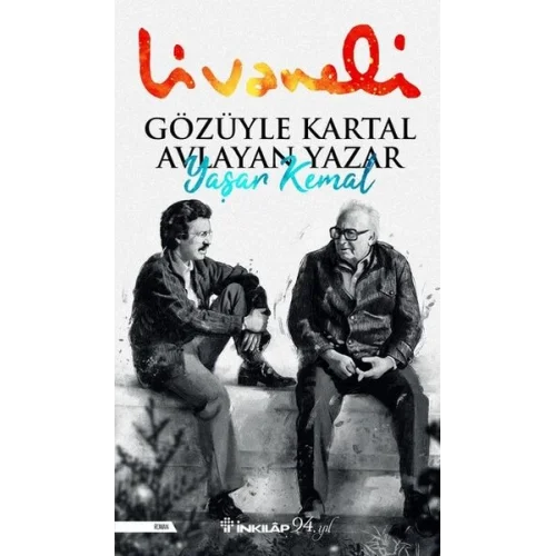 Gözüyle Kartal Avlayan Yazar Yaşar Kemal