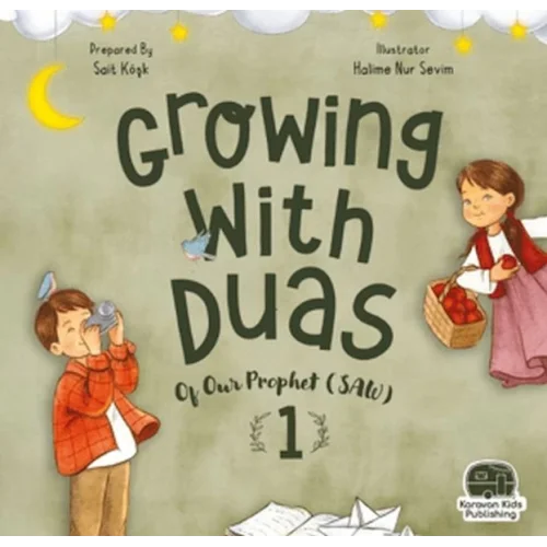 Growing With Duas Of Our Prophet (Saw) 1 (İngilizce)