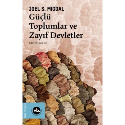 Güçlü Toplumlar ve Zayıf Devletler