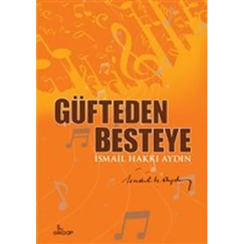 Güfteden Besteye