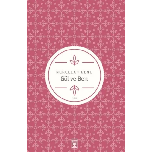 Gül ve Ben