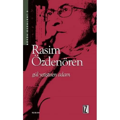 Gül Yetiştiren Adam