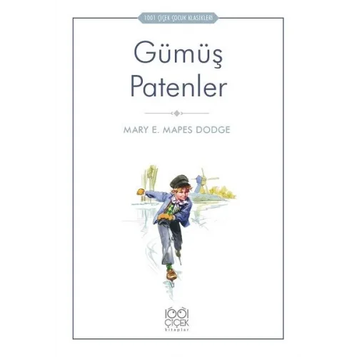 Gümüş Patenler - 1001 Çiçek Çocuk Klasikleri