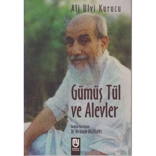 Gümüş Tül ve Alevler