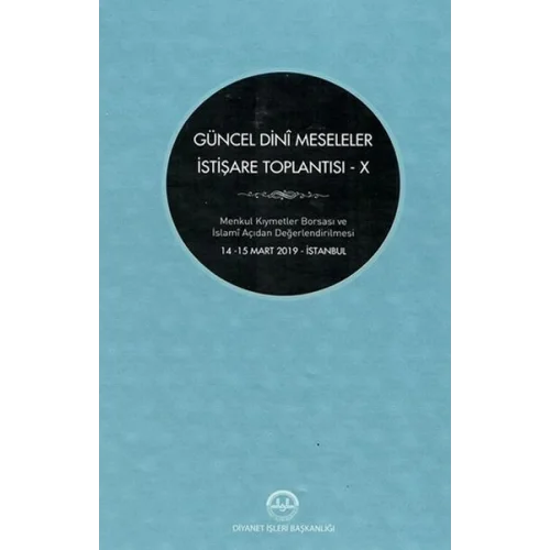 Güncel Dini Meseleler İstişare Toplantısı - X