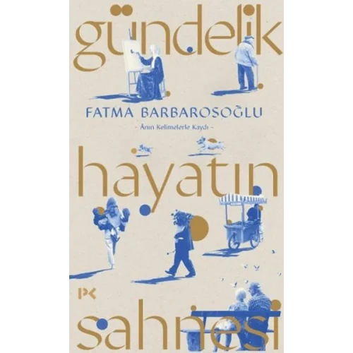 Gündelik Hayatın Sahnesi