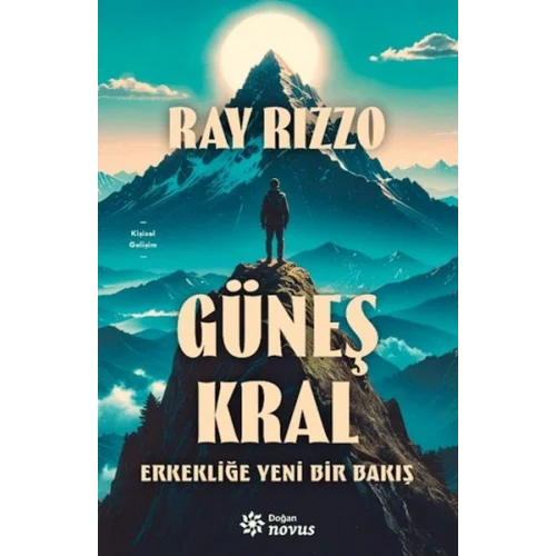 Güneş Kral - Erkekliğe Yeni Bir Bakış
