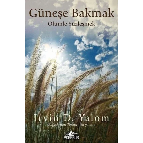 Güneşe Bakmak Ölümle Yüzleşmek