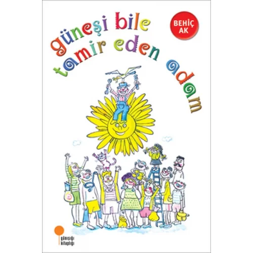 Güneşi Bile Tamir Eden Adam