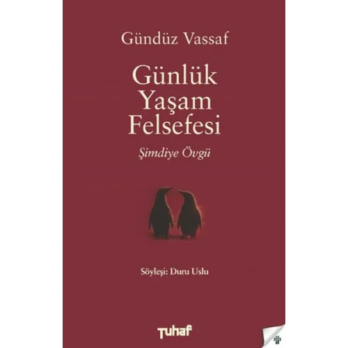 Günlük Yaşam Felsefesi - Şimdiye Övgü