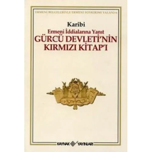 Gürcü Devleti’nin Kırmızı Kitap’ı Ermeni İddialarına Yanıt