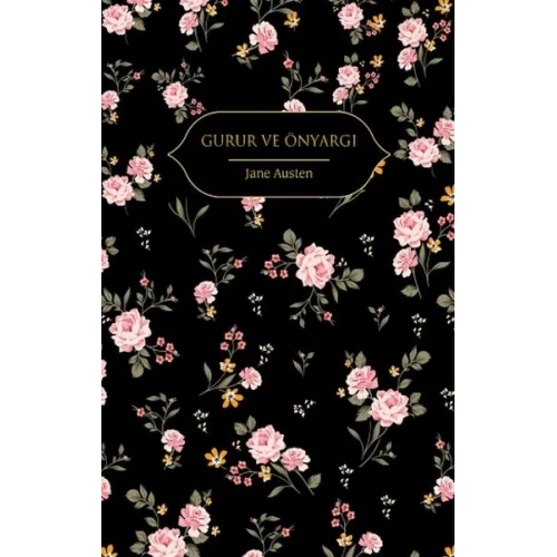 Gurur ve Önyargı (Altın Yaldızlı - Ciltli)