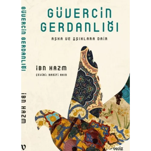 Güvercin Gerdanlığı - Aşka ve Aşıklara Dair