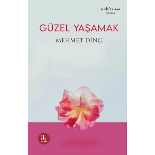 Güzel Yaşamak