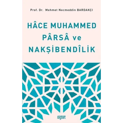 Hace Muhammed Parsa ve Nakşibendilik