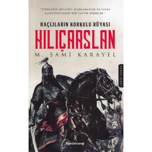 Haçlıların Korkulu Rüyası - Kılıçarslan