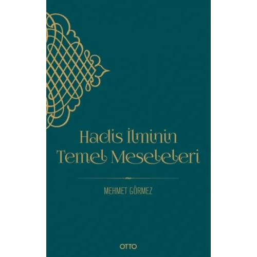 Hadis İlminin Temel Meseleleri