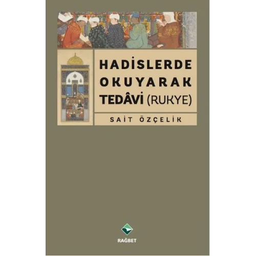 Hadislerde Okuyarak Tedavi (Rukye)