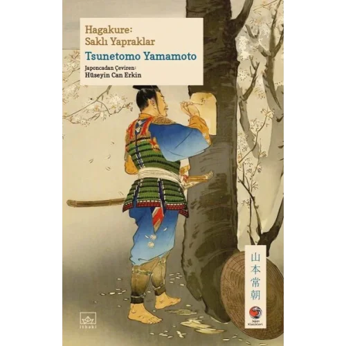 Hagakure: Saklı Yapraklar Japon Klasikleri