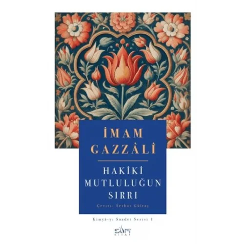 Hakiki Mutluluğun Sırrı