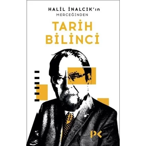 Halil İnalcıkın Merceğinden Tarih Bilinci