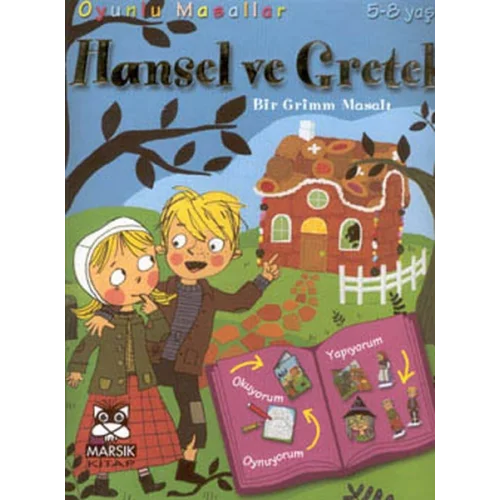 Hansel Ve Gretel  (Bir Grimm Masalı)