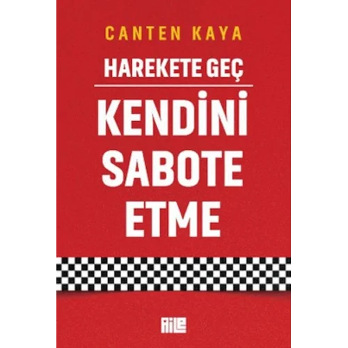 Harekete Geç - Kendini Sabote Etme