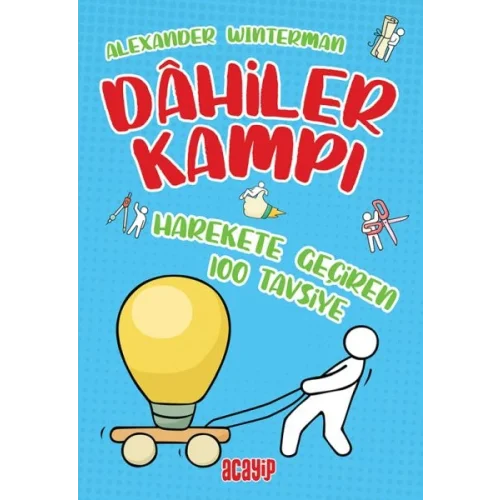 Harekete Geçiren 100 Tavsiye - Dahiler Kampı
