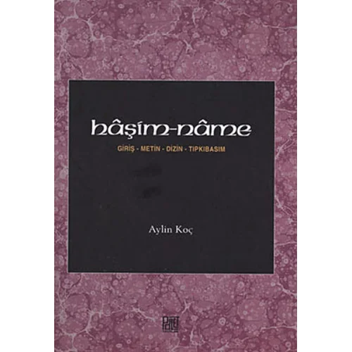 Haşim-name  Giriş-Metin-Dizin-Tıpkıbasım
