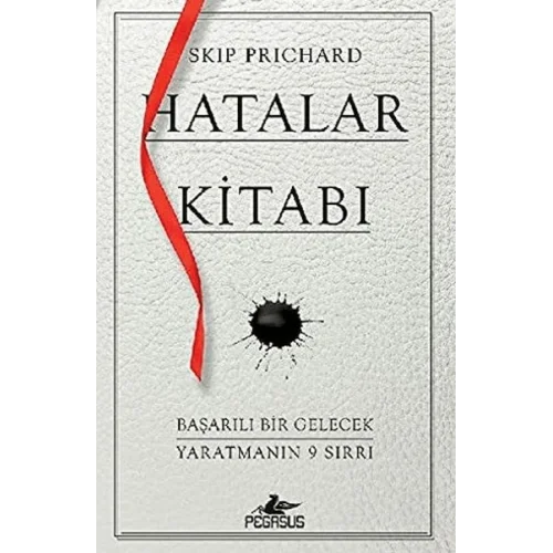 Hatalar Kitabı: Başarılı Bir Gelecek Yaratmanın 9 Sırrı